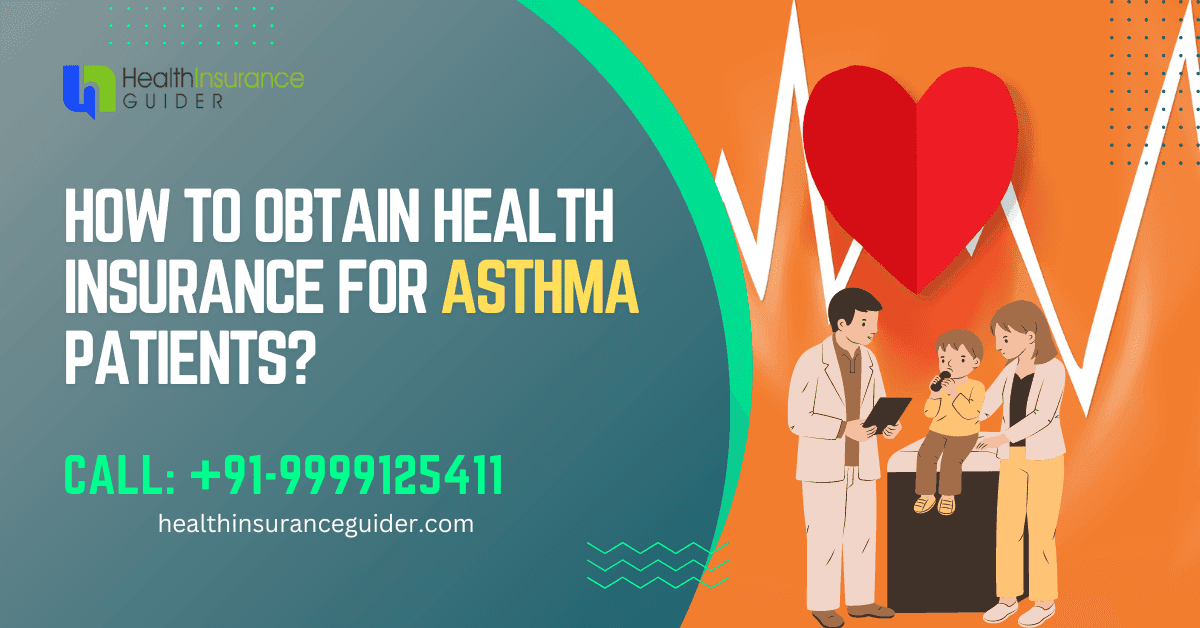 How to Obtain Health Insurance for Asthma Patients?