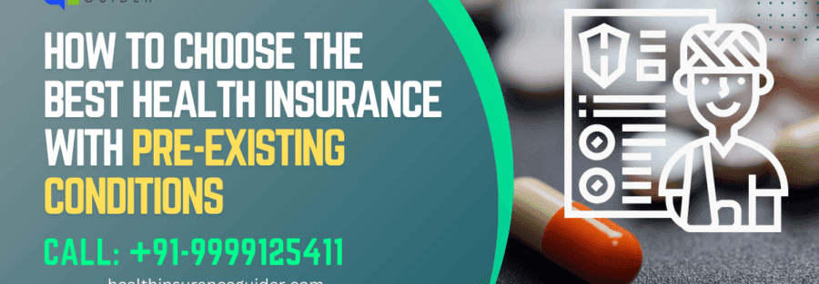 How to Choose the Best Health Insurance with Pre-Existing Conditions