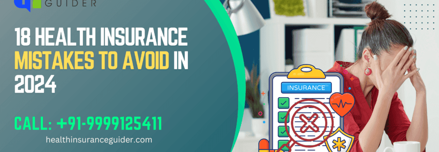 18 Health Insurance Mistakes To Avoid In 2024